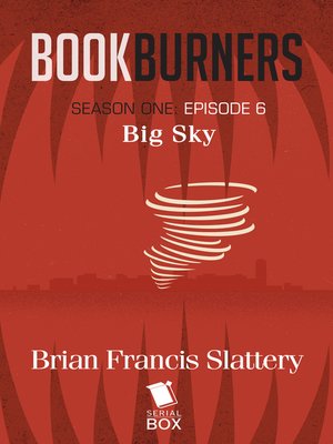 cover image of Big Sky (Bookburners Season 1 Episode 6)